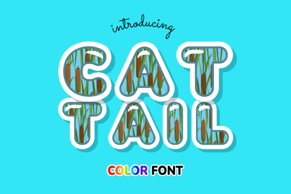 Cattail: A Color Font That Transforms Your Small Business Look
