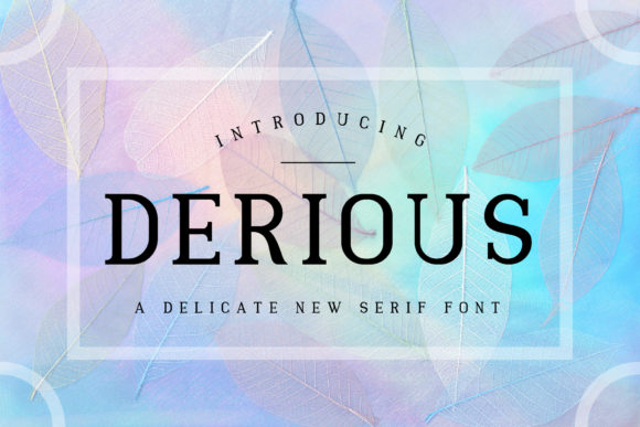 Derious: A Serif Font Built for Editorial Design