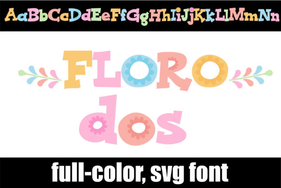 Floro Dos: A Color Font for Creative Brands