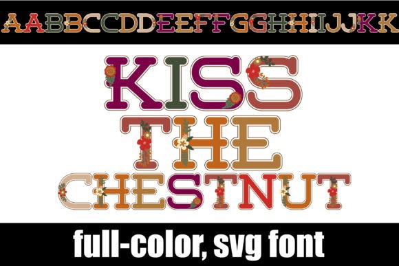Kiss the Chestnut: A Warm Color Font for Web Design