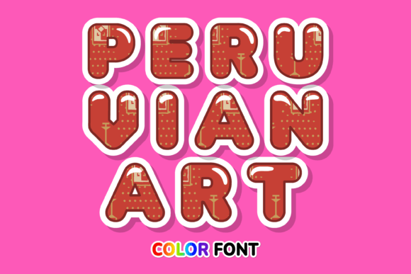 Peruvian Art: A Color Font Built for Marketing That Stops the Scroll