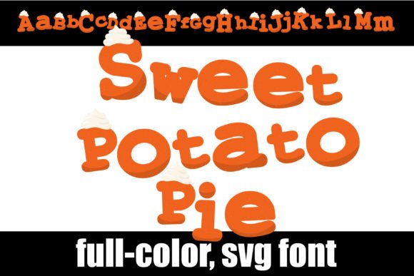 Sweet Potato Pie Color Font for Scroll-Stopping Campaigns