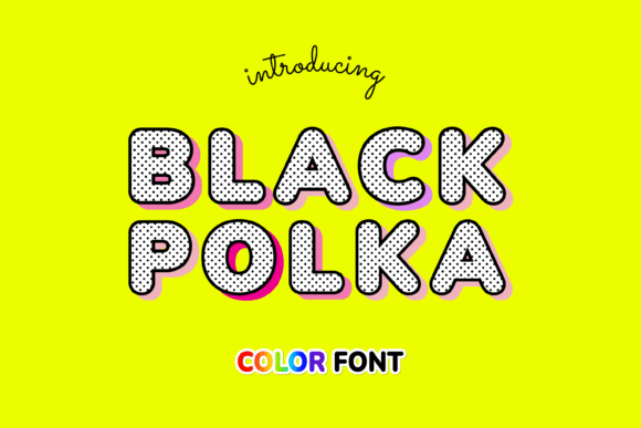 Testing Black Polka: A Web Designer’s Take on This Playful Color Font