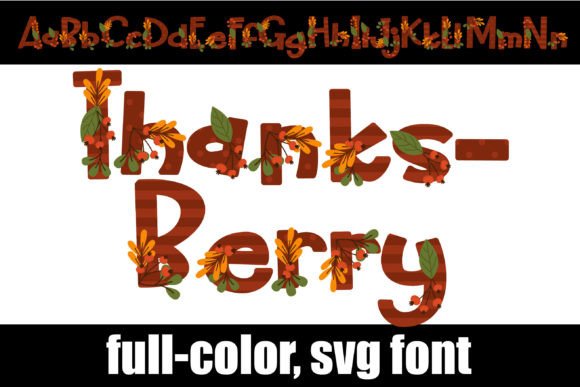 Thanksberry: A Whimsical Color Font for Seasonal Campaigns